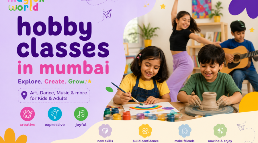 Best Hobby Classes in Mumbai: A Practical Guide for Kids & Adults