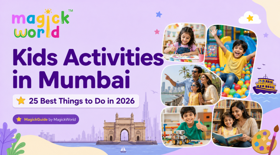 Kids Activities in Mumbai: 25 Best Things to Do in 2026