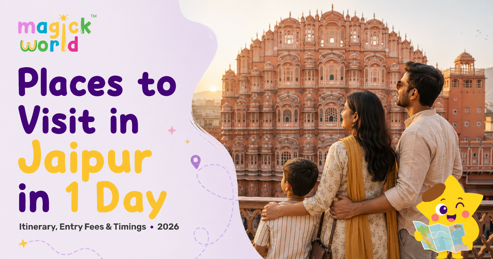 Places to Visit in Jaipur in 1 Day: Itinerary, Entry Fees & Timings (2026)