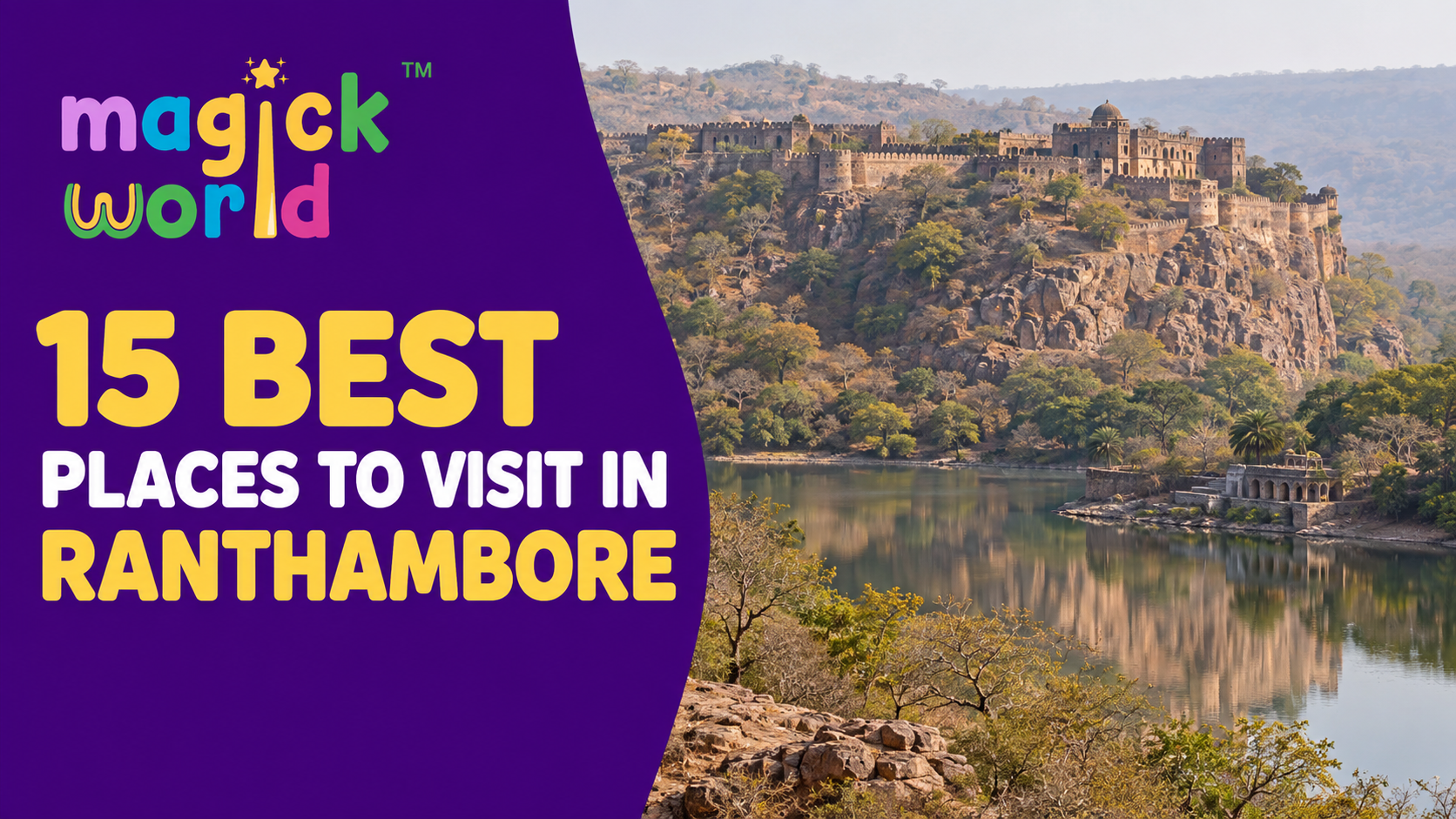 15 Best Places to Visit in Ranthambore