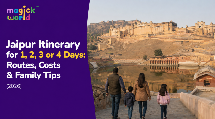 Jaipur Itinerary for 1, 2, 3 or 4 Days: Routes, Costs & Family Tips (2026)