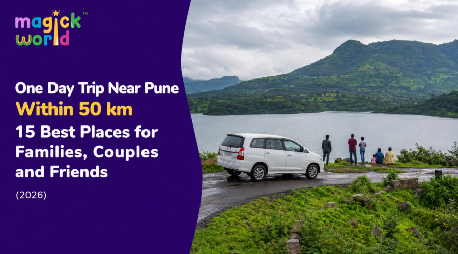 One Day Trip Near Pune Within 50 km: 15 Best Places for Families, Couples and Friends (2026)